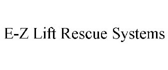 E-Z LIFT RESCUE SYSTEMS