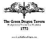 THE GREEN DRAGON TAVERN HEADQUARTERS OF THE AMERICAN REVOLUTION 1773 WWW.SONSOFTHEGREENDRAGONS.COM