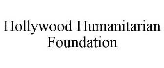 HOLLYWOOD HUMANITARIAN FOUNDATION