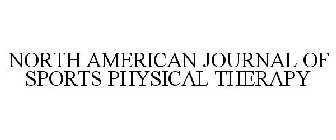 NORTH AMERICAN JOURNAL OF SPORTS PHYSICAL THERAPY