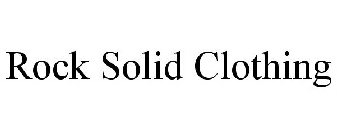 ROCK SOLID CLOTHING