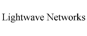 LIGHTWAVE NETWORKS