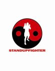 STANDUPFIGHTER