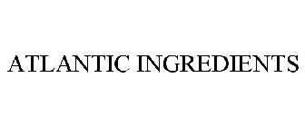 ATLANTIC INGREDIENTS