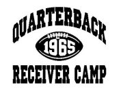 QUARTERBACK RECEIVER CAMP EST. 1965