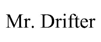 MR. DRIFTER