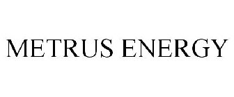 METRUS ENERGY