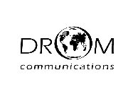 DROM COMMUNICATIONS