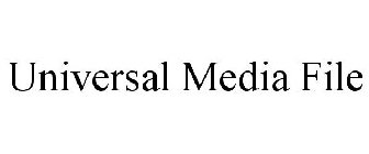 UNIVERSAL MEDIA FILE