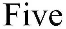 FIVE