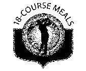 18-COURSE MEALS