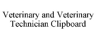 VETERINARY AND VETERINARY TECHNICIAN CLIPBOARD