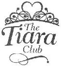 THE TIARA CLUB