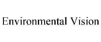ENVIRONMENTAL VISION