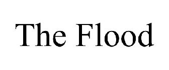 THE FLOOD