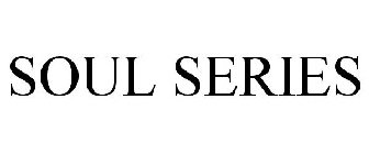 SOUL SERIES