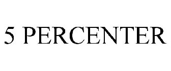 5 PERCENTER