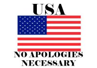 USA NO APOLOGIES NECESSARY