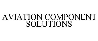 AVIATION COMPONENT SOLUTIONS