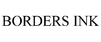 BORDERS INK