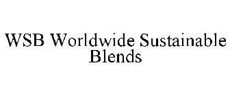 WSB WORLDWIDE SUSTAINABLE BLENDS