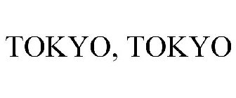 TOKYO, TOKYO
