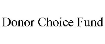 DONOR CHOICE FUND