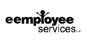 E EMPLOYEE SERVICES LLC