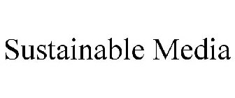 SUSTAINABLE MEDIA