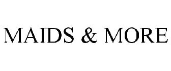 MAIDS & MORE