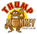 THUMP MONKEY FIGHT GEAR