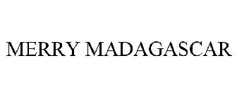 MERRY MADAGASCAR