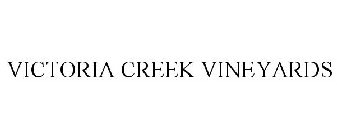 VICTORIA CREEK VINEYARDS