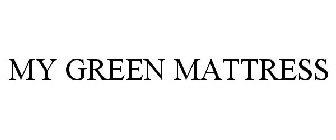 MY GREEN MATTRESS