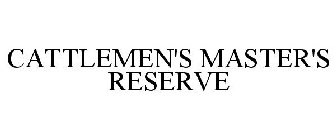 CATTLEMEN'S MASTER'S RESERVE