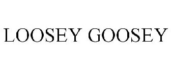 LOOSEY GOOSEY