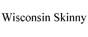 WISCONSIN SKINNY