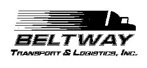 BELTWAY TRANSPORT & LOGISTICS, INC.