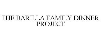 THE BARILLA FAMILY DINNER PROJECT