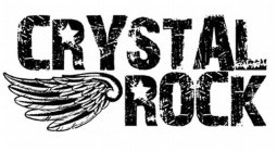 CRYSTAL ROCK