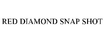 RED DIAMOND SNAP SHOT