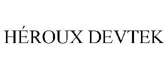 HÉROUX DEVTEK