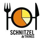 SCHNITZEL & THINGS