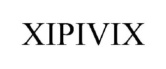 XIPIVIX