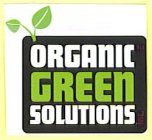 ORGANIC GREEN SOLUTIONS