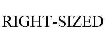 RIGHT-SIZED