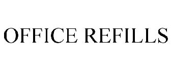 OFFICE REFILLS