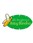 DEBI DERRYBERRY'S BABY BANANA