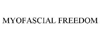 MYOFASCIAL FREEDOM