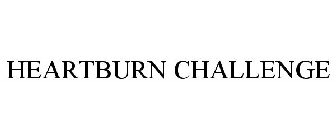 HEARTBURN CHALLENGE